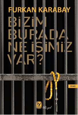 Bizim Burada Ne İşimiz Var? - 1