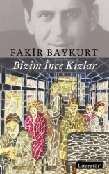 Bizim İnce Kızlar - Literatür Yayıncılık