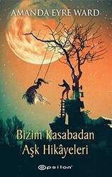Bizim Kasabadan Aşk Hikayeleri - Epsilon Yayınevi