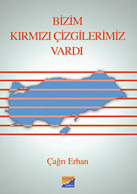 Bizim Kırmızı Çizgilerimiz Vardı - 1
