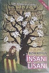 Bizim Köyün İnsanı Ve Lisanı - Serander Yayınları