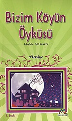 Bizim Köyün Öyküsü - Meneviş Yayınları