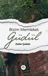 Bizim Memleket Güdül - 1