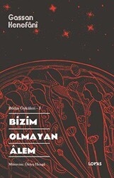 Bizim Olmayan Alem - Loras Kitap
