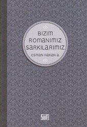 Bizim Romanımız Şarkılarımız - Şiirden Yayıncılık