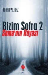Bizim Sofra 2 - Sema`nın Rüyası - Herdem Kitap