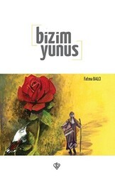 Bizim Yunus - Türkiye Diyanet Vakfı Yayınları