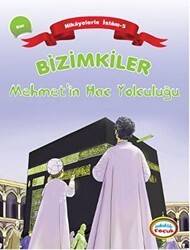 Bizimkiler Mehmet’in Hac Yolculuğu - İnkılab Yayınları