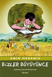 Bizler Büyüyünce - Özyürek Yayınları