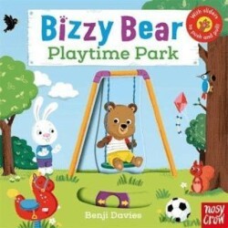 Bizzy Bear: Playtime Park - Nosy Crow