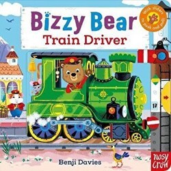 Bizzy Bear Train Driver - Nosy Crow