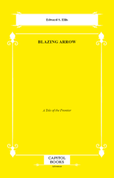 Blazing Arrow - Capitol Books