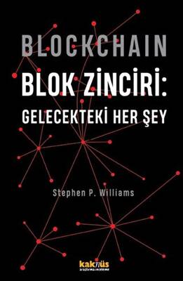 Blockchain Blok Zinciri - Gelecekteki Her Şey Sert Kapak - 1