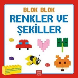 Blok Blok Renkler ve Şekiller - 1001 Çiçek Kitaplar