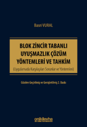 Blok Zincir Tabanlı Uyuşmazlık Çözüm Yöntemleri ve Tahkim - On İki Levha Yayınları