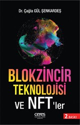Blokzinciri Teknolojisi Ve Nft’ler - Ceres Yayınları