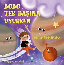 Bobo Tek Başına Uyurken - Luna Çocuk Yayınları