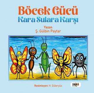 Böcek Gücü Kara Sulara Karşı - 1