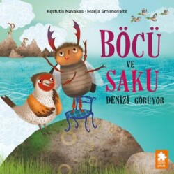 Böcü ve Saku Denizi Görüyor - Eksik Parça Yayınları