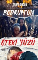 Bodrum`un Öteki Yüzü - Liman Yayınevi