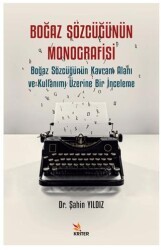 Boğaz Sözcüğünün Monografisi - Kriter Yayınları