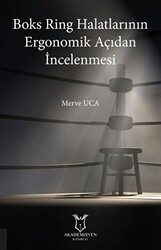 Boks Ring Halatlarının Ergonomik Açıdan İncelenmesi - Akademisyen Kitabevi