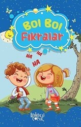 Bol Bol - Fıkralar - Koloni Çocuk