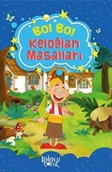 Bol Bol - Keloğlan Masalları - Koloni Çocuk