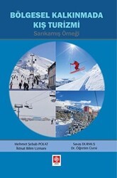Bölgesel Kalkınmada Kış Turizmi - Ekin Basım Yayın