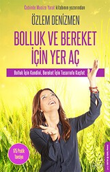 Bolluk ve Bereket İçin Yer Aç - Destek Yayınları
