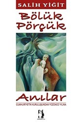 Bölük Pörçük Anılar - Metinlerarası Kitap