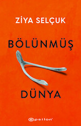 Bölünmüş Dünya - Epsilon Yayınevi