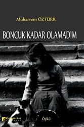 Boncuk Kadar Olamadım - Karahan Kitabevi