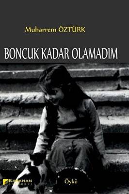 Boncuk Kadar Olamadım - 1