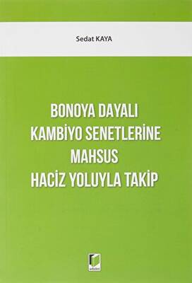 Bonoya Dayalı Kambiyo Senetlerine Mahsus Haciz Yoluyla Takip - 1