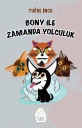 Bony ile Zamanda Yolculuk - Mahlas Çocuk Yayınları