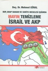 BOP, Arap Baharı ve Suriye Meselesi Işığında Mayın Temizleme İsrail ve AKP - Berikan Yayınevi