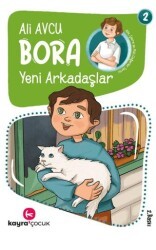 Bora - Yeni Arkadaşlar - Kayra Çocuk