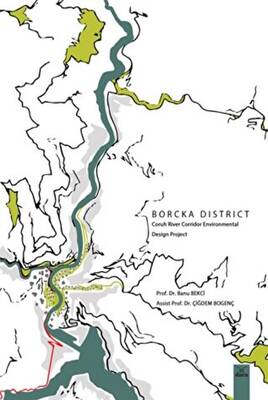 Borcka District Coruh River Corridor Environmental Design Project