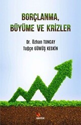 Borçlanma, Büyüme ve Krizler - Kriter Yayınları