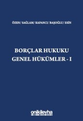 Borçlar Hukuku Genel Hükümler - I - On İki Levha Yayınları
