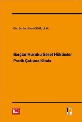 Borçlar Hukuku Genel Hükümler Pratik Çalışma Kitabı - Adalet Yayınevi
