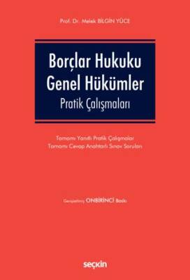 Borçlar Hukuku Genel Hükümler Pratik Çalışmaları - 1