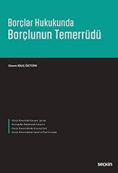 Borçlar Hukukunda Borçlunun Temerrüdü - Seçkin Yayıncılık