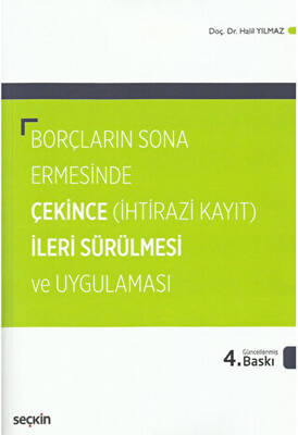 Borçların Sona Ermesinde Çekince İleri Sürülmesi ve Uygulaması - 1