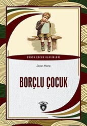Borçlu Çocuk - Dorlion Yayınları