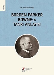 Borden Parker Bowne`un Tanrı Anlayışı - DBY Yayınları