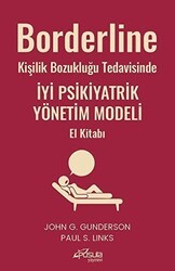 Borderline Kişilik Bozukluğu Tedavisinde İyi Psikiyatrik Yönetim Modeli El Kitabı - Pusula (Kişisel) Yayıncılık