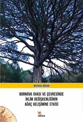 Bornova Ovası ve Çevresinde İklim Değişkenliğinin Ağaç Gelişimine Etkisi