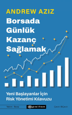 Borsada Günlük Kazanç Sağlamak - Yeni Başlayanlar İçin Risk Yönetimi Kılavuzu - 1